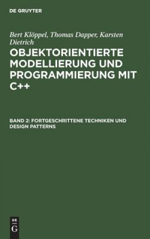 Könyv Fortgeschrittene Techniken und Design Patterns Bert Kloeppel