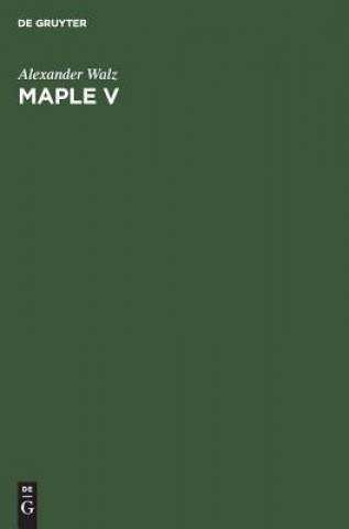 Knjiga Maple V Alexander Walz