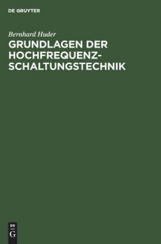 Knjiga Grundlagen der Hochfrequenz-Schaltungstechnik Bernhard Huder