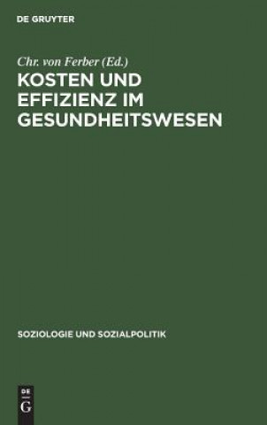 Kniha Kosten und Effizienz im Gesundheitswesen Chr. von Ferber