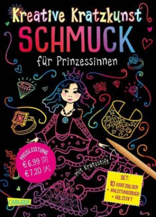 Kniha Kreative Kratzkunst: Schmuck für Prinzessinnen: Set mit 10 Kratzbildern, Anleitungsbuch und Holzstift Anton Poitier