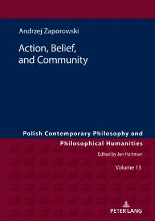 Könyv Action, Belief, and Community Andrzej Zaporowski