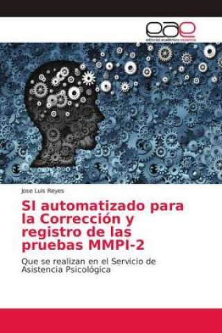 Kniha SI automatizado para la Corrección y registro de las pruebas MMPI-2 Jose Luis Reyes