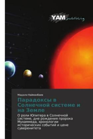 Knjiga Paradoxy v Solnechnoj sisteme i na Zemle Madali Najmanbaew