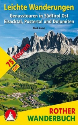Kniha Rother Wanderbuch Leichte Wanderungen Südtirol Ost Mark Zahel