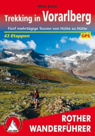 Kniha Rother Wanderführer Trekking in Vorarlberg Mark Zahel