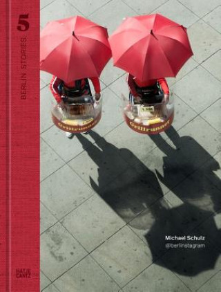 Kniha Berlin Stories 5: Michael Schulz Nadine Barth