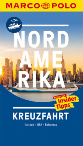 Kniha MARCO POLO Reiseführer Kreuzfahrt Nordamerika 