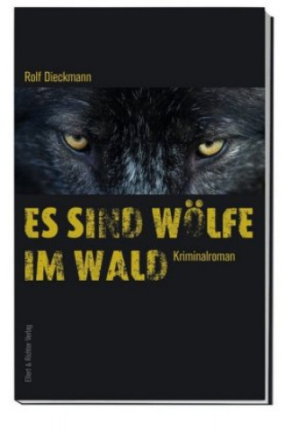 Book Es sind Wölfe im Wald Rolf Dieckmann