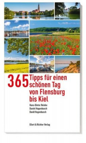 Kniha 300 Tipps für einen schönen Tag von Flensburg bis Kiel Hans-Dieter Reinke