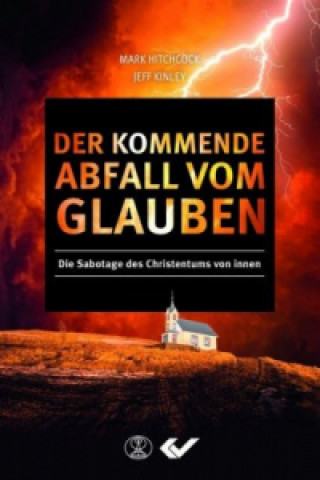 Книга Der kommende Abfall vom Glauben Mark Hitchcock