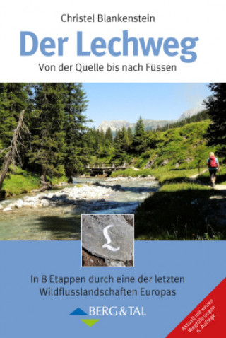 Kniha Der Lechweg Christel Blankenstein