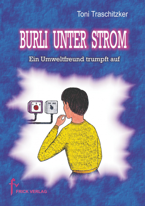 Kniha Burli unter Strom Toni Traschitzker