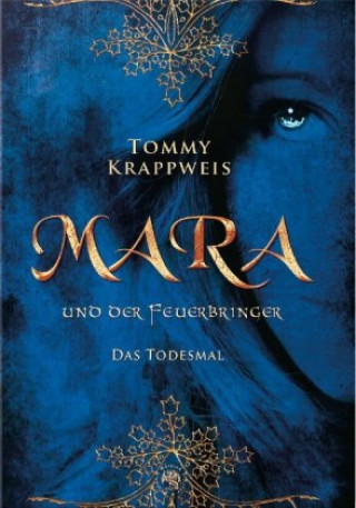 Könyv Mara und der Feuerbringer - Todesmal Tommy Krappweis