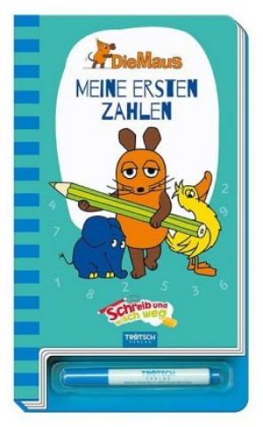Kniha Trötsch Die Maus Schreib und wisch weg Zahlen Isolde Schmitt-Menzel