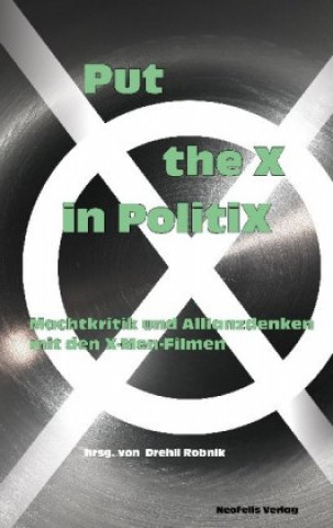 Book Put the X in PolitiX David Auer