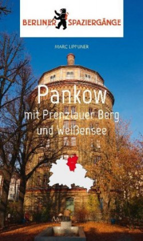 Kniha Pankow mit Prenzlauer Berg und Weißensee Marc Lippuner