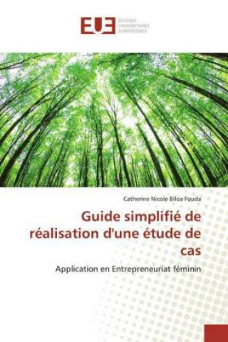 Kniha Guide simplifié de réalisation d'une étude de cas Catherine Nicole Biloa Fouda