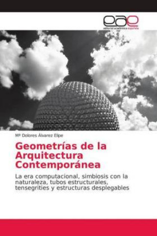 Kniha Geometrías de la Arquitectura Contemporánea M? Dolores Álvarez Elipe