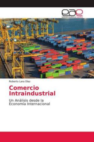 Книга Comercio Intraindustrial Roberto Lara Díaz