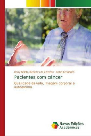 Kniha Pacientes com câncer Ianny Felinto Medeiros de Azev?do