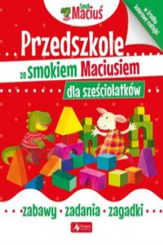 Kniha Przedszkole ze smokiem Maciusiem dla sześciolatków 
