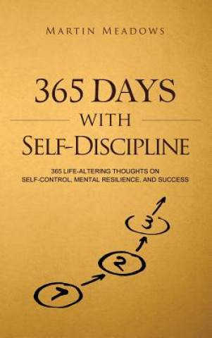 Knjiga 365 Days With Self-Discipline MARTIN MEADOWS