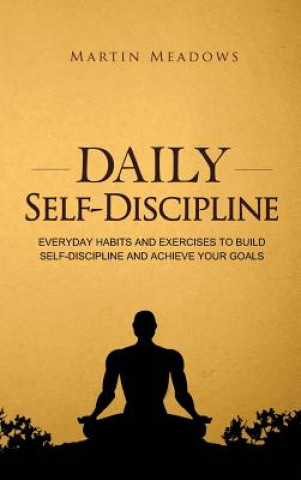 Kniha Daily Self-Discipline MARTIN MEADOWS