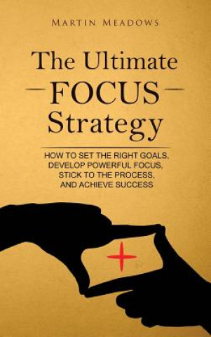 Book Ultimate Focus Strategy MARTIN MEADOWS