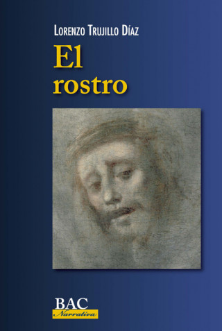 Knjiga EL ROSTRO LORENZO TRUJILLO DIAZ