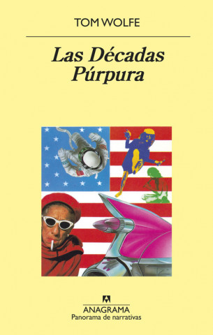 Knjiga LAS DCADAS PúRPURA TOM WOLFE