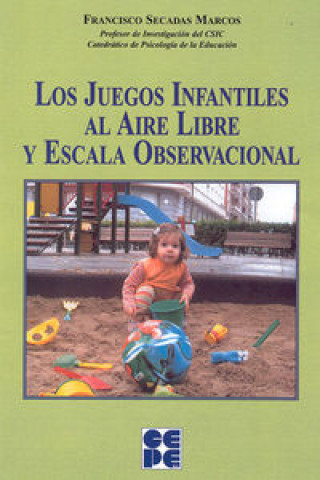Kniha Los juegos infantiles al aire libre y escala observacional 