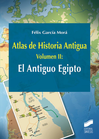 Carte EL ANTIGUO EGIPTO FELIX GARCIA MORA