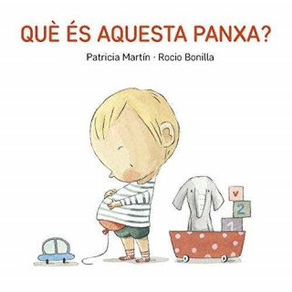 Book QUÈ ÈS AQUESTA PANXA? PATRICIA MARTIN