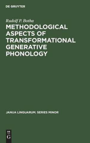Carte Methodological Aspects of Transformational Generative Phonology Rudolf P. Botha