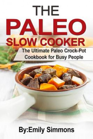 Carte Paleo Slow Cooker EMILY SIMMONS