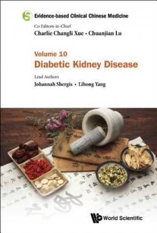 Könyv Evidence-based Clinical Chinese Medicine - Volume 10: Diabetic Kidney Disease Lu