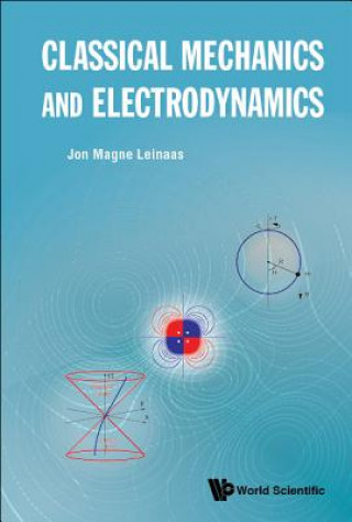 Kniha Classical Mechanics And Electrodynamics Leinaas