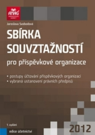 Kniha Sbírka souvztažností pro příspěvkové organizace Jaroslava Svobodová