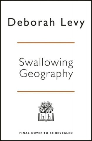 Książka Swallowing Geography Deborah Levy