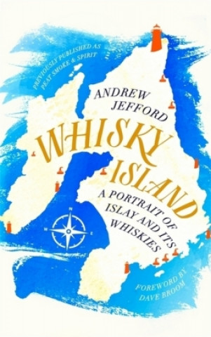 Könyv Whisky Island Andrew Jefford