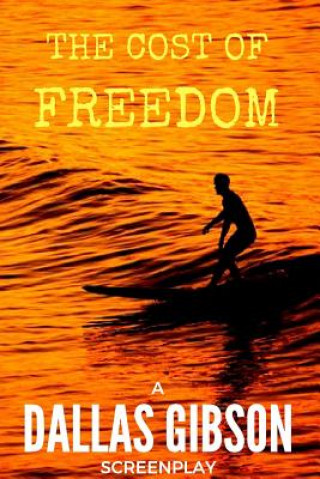 Knjiga The Cost of Freedom Dallas Gibson