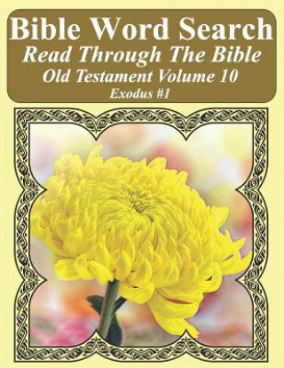 Könyv Bible Word Search Read Through The Bible Old Testament Volume 10: Exodus #1 Extra Large Print T W Pope