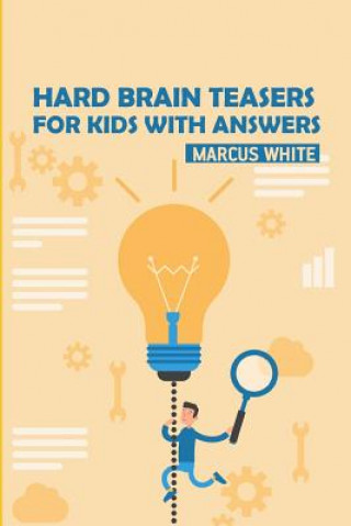 Boek Hard Brain Teasers For Kids With Answers Marcus White