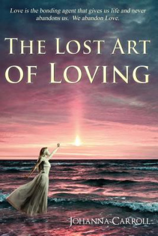 Knjiga The Lost Art of Loving Johanna Carroll