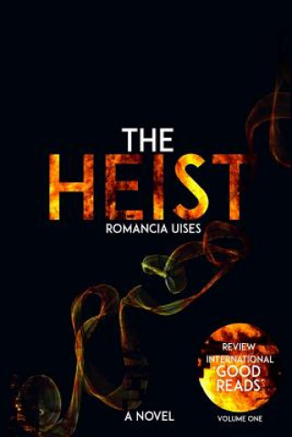 Knjiga The Heist Romancia Uises