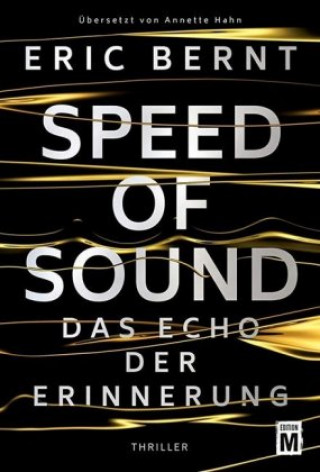 Książka Speed of Sound - Das Echo der Erinnerung Eric Bernt