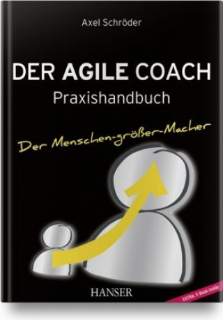 Książka Der Agile Coach Axel Schröder