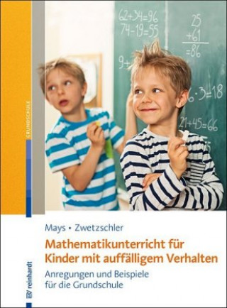 Könyv Mathematikunterricht für Kinder mit auffälligem Verhalten Daniel Mays