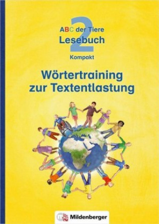 Carte ABC der Tiere 2 - 2. Schuljahr, Lesebuch Kompakt · Wörtertraining zur Textentlastung Ulrike Wiesner